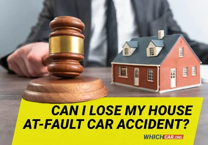 Can I Lose My House Due to an At-Fault Car Accident