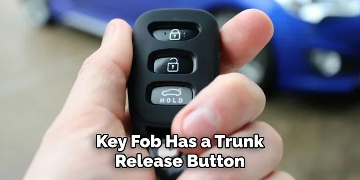 Why Does My Key Fob Have a Trunk Button on the Remote
